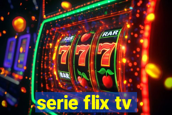 serie flix tv